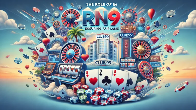 The Role of RNG in Club99 Slot Games